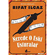 Nerde O Eski Usturalar nar Yaynlar