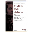 Vurun Kahpeye (Sadeletirilmi Metin) Halide Edib Advar Can Yaynlar
